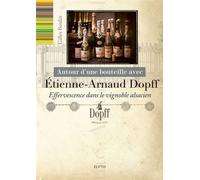 Autour d'une bouteille avec Etienne-Arnaud Dopff - Gilles Berdin - Elytis Eds - broché - Guide