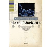 Autour d'une bouteille avec les négociants - Gilles Berdin - Elytis Eds - broché - Guide