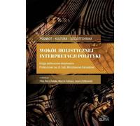 Autour d'une interprétation holistique de la politique - (Literatur, Politik, Politologie auf Polnisch)