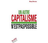Autre capitalisme n'est pas possible (un)