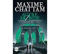 Autre-Monde T1 L'Alliance des Trois (Wiz - Edition 2024) - Maxime Chattam - Albin Michel Jeunesse - broché - Roman adolescent