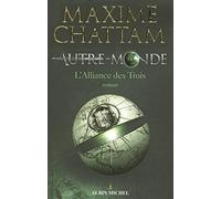 Autre-Monde - Tome 1 - L'alliance Des Trois