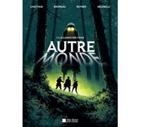 Autre-Monde - tome 1 - L'Alliance des trois (BD)