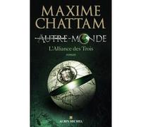 Autre-monde - tome 1: L'alliance des Trois