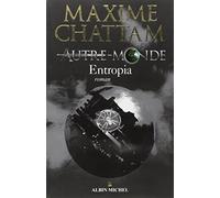 Autre-monde - tome 4: Entropia