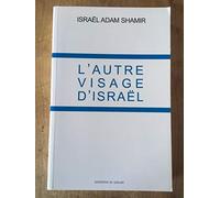 Autre visage d'Israël (L')