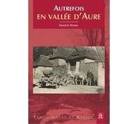 Autrefois en Vallée d'Aure