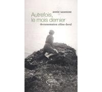 Autrefois, Le Mois Dernier