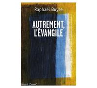Autrement, L'évangile