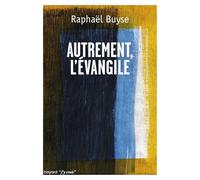 Autrement l'Evangile
