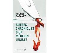 Autres chroniques d'un médecin légiste