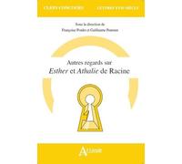 Autres Regards Sur Esther Et Athalie De Racine