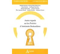 Autres regards sur les Poésies d'Antoinette Deshoulières