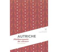 Autriche Philharmonie du silence - Alexia Gerhardus - Nevicata - broché - Récit