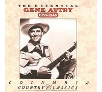 Autry, Gene - Essential 1933-46