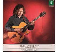 Autschbach Peter - Begin at The End-Guitar Solos [Import]