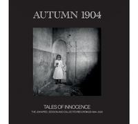 Autumn 1904 - Tales Of Innocence [VINYL]