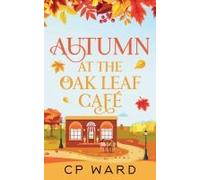 Autumn At The Oak Leaf Cafe