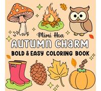 Autumn Charm: Bold and Easy Coloring Book for Kids and Adults - 50+ Relaxing Autumn Moments to Color