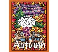 Autumn Color by Numbers for Adults: Stained Glass Color by Number Coloring Book