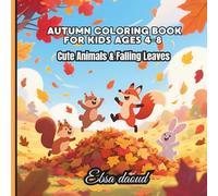 Autumn Coloring Book for Kids Ages 4-8: Cute Animals & Falling Leaves