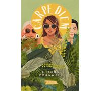 Autumn Cornwell Carpe Diem: Eine unvergessliche Abenteuerreise nach Südo (Poche)
