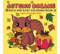 AUTUMN DREAMS: BOLD AND EASY COLORING BOOK | adult coloring book | cute animals | Fall