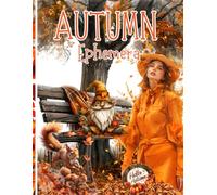 Autumn Ephemera Book: High Quality Images For Paper Crafts, Scrapbooking, Mixed Media, Junk Journals, Decorative Art, Artist Trading Cards, and More.