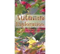 Autumn Exploration: Uncovering the Treasures of Autumn