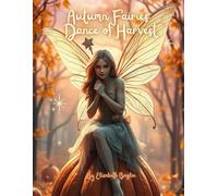 Autumn Fairies Dance of Harvest