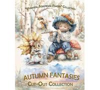 Autumn Fantasies Ephemera Cut-Out Collection: Autumn-Themed Illustrations for Junk Journals, Scrapbooking, and DIY Crafts