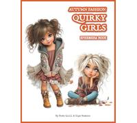 Autumn Fashion Quirky Girls Ephemera Book: 200 Images of Cute Girls | Fall Themed Pages to Cut Out & Glue for Junk Journaling, Scrapbooking, Collage Making