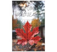 Autumn Harvest Word Search Puzzle Book: Word Searches with Easy to Read Print about Autumn, Harvest, Fall and More | 6x9 inches, 110 Pages | … Perfect ... Gifts, Birthdays, and Brain Exercise