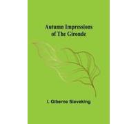 Autumn Impressions Of The Gironde