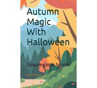 Autumn Magic With Halloween: Colouring book for kids