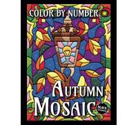 Autumn Mosaic Color By Number (BLACK backgrounds): Activity Color By Number Coloring Book for Adults Relaxation and Stress Relief