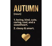 Autumn Name Definition Dictionary: Funny Personalized Journal for Autumn - Cool Lined Notebook with Name, 6x9 Inches, 120 Pages, Ideal for Women and Girls
