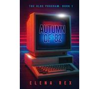 Autumn of '82 (The GLOE Program: Book 1): A Sci-Fi Mystery Thriller
