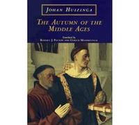 Autumn of the Middle Ages Johan Huizinga (Auteur)