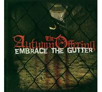 Autumn Offering - Embrace The Gutter [Import]