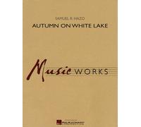 Autumn On White Lake / Score + Parties