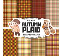Autumn Plaid Scrapbook Paper Collection: Decorative Double-Sided Fall Plaid Craft Papers for Junk Journals, Wrapping, Card Making & Mixed Media Projects