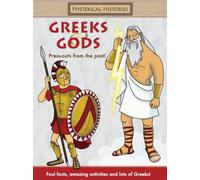 Autumn Publishing Inc.: Hysterical Histories Greeks And Gods