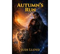 AUTUMN’S RUN: An Interstellar Alliance Book 3