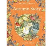 Autumn Story by Jill Barklem Jill Barklem (Auteur)