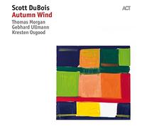 Scott DuBois – Autumn Wind – CD Digipak