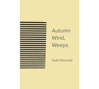 Autumn Wind, Weeps