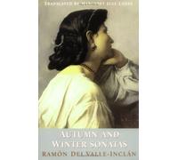 Autumn & Winter Sonatas: The Memoirs of Marquis of Bradomin