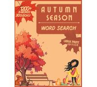 Autumn Word Search: 80 Fall-Themed Puzzles with Cozy Words to Find - Large Print Brain Games for Adults, Seniors & Puzzle Lovers: Fun and Relaxing ... Who Love Word Puzzles and Seasonal Themes