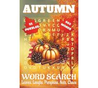 Autumn Word Search Book: Word Searches with Easy to Read Print about Pumpkins, Leaves, Harvest and More | 6x9 inches, 110 pages | 55 Puzzles | 660 ... days, pumpkin patch trips, and cozy moments
